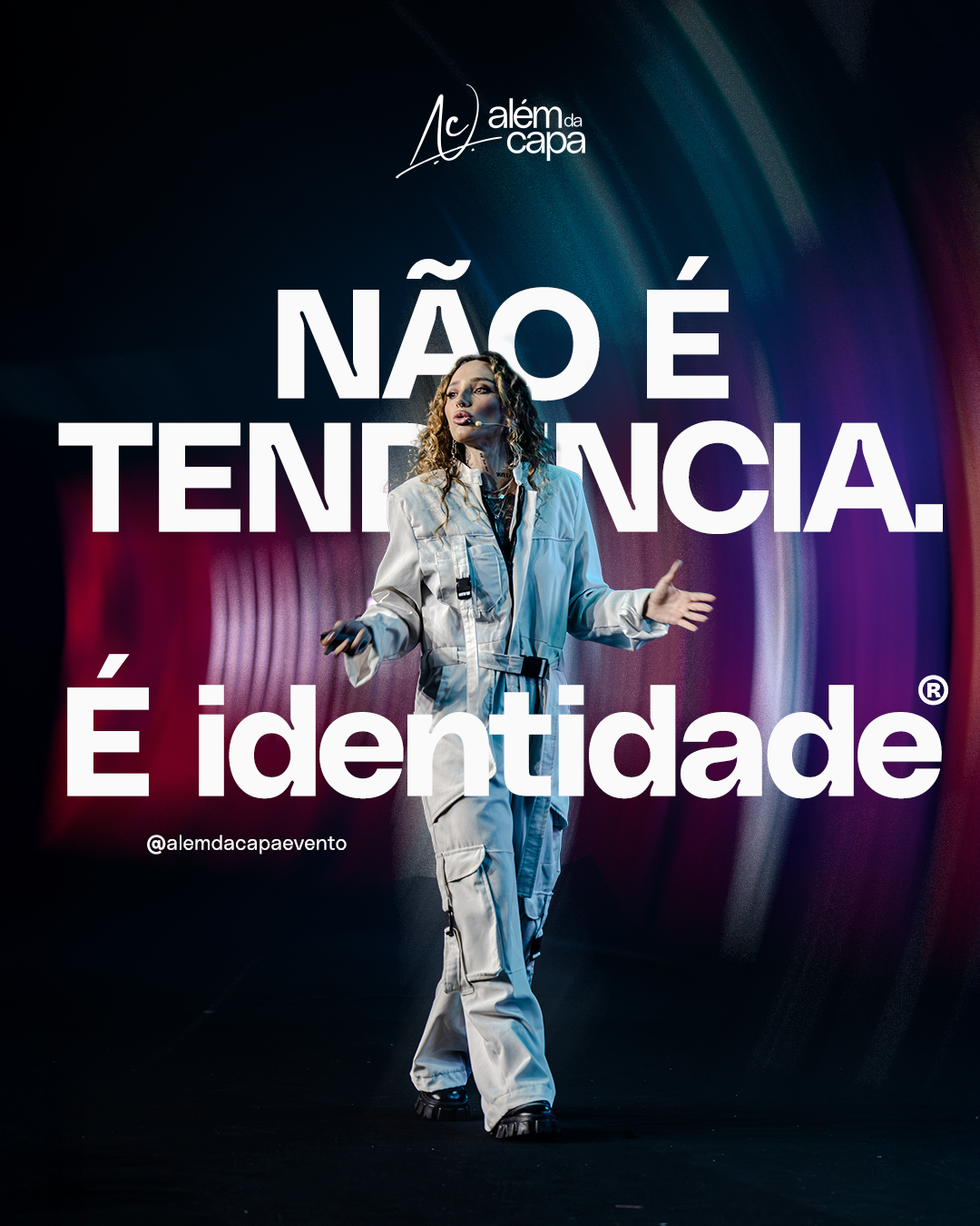 Criativo do evento Além da Capa: Não é tendência, é identidade